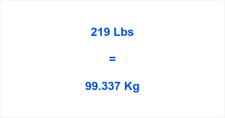 219 Lbs In Kg Best Price | blog.tecnogera.com.br