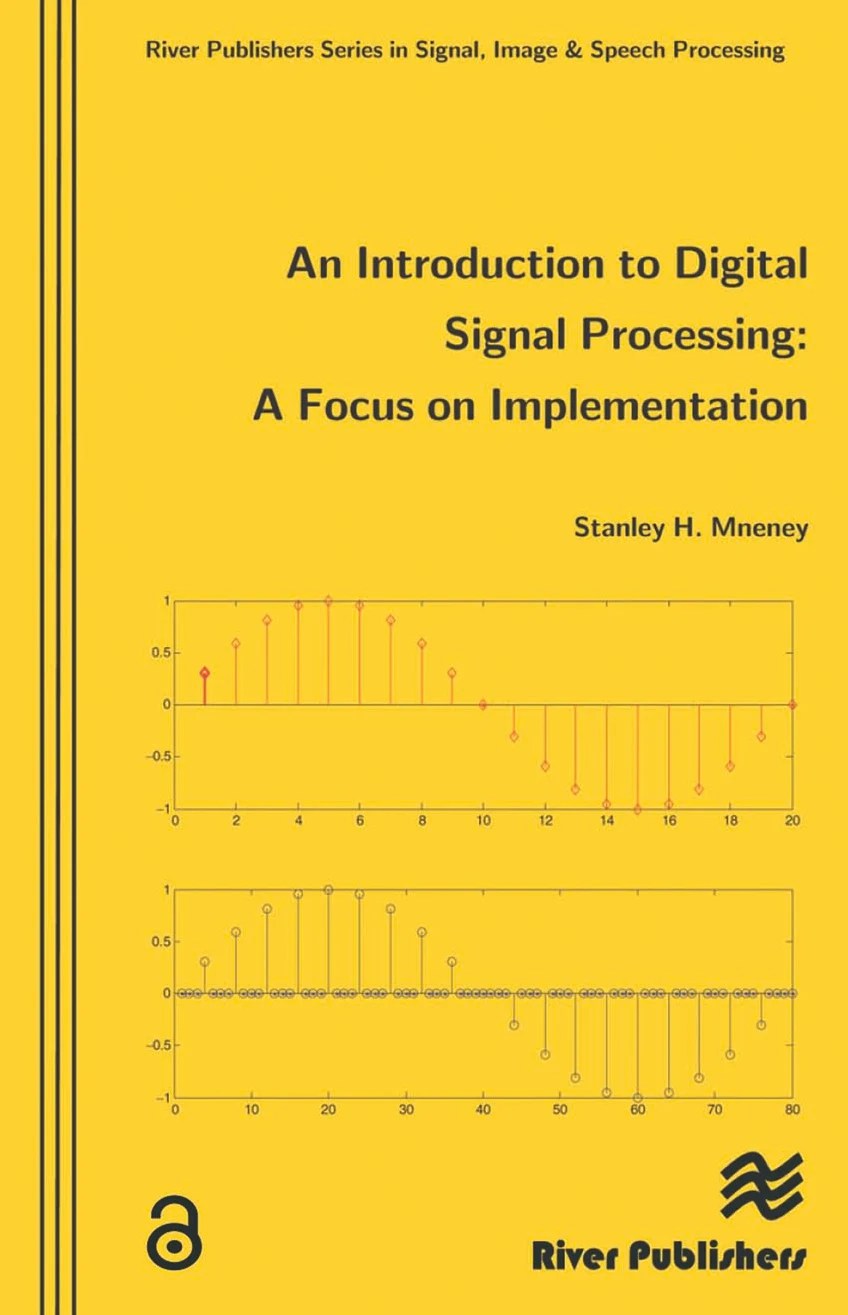 An Introduction to Digital Signal Processing A Focus on Implementation