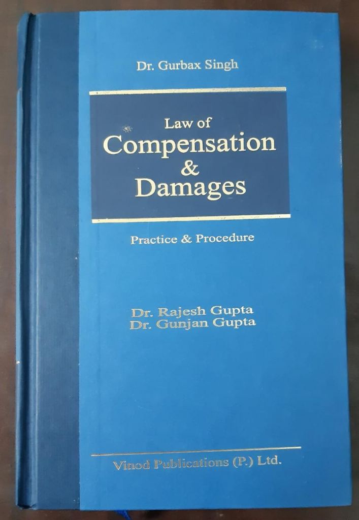 LAW COMPENSATION & DAMAGES PRACTICE & PROCEDURE DR.GURBAX SINGH DR
