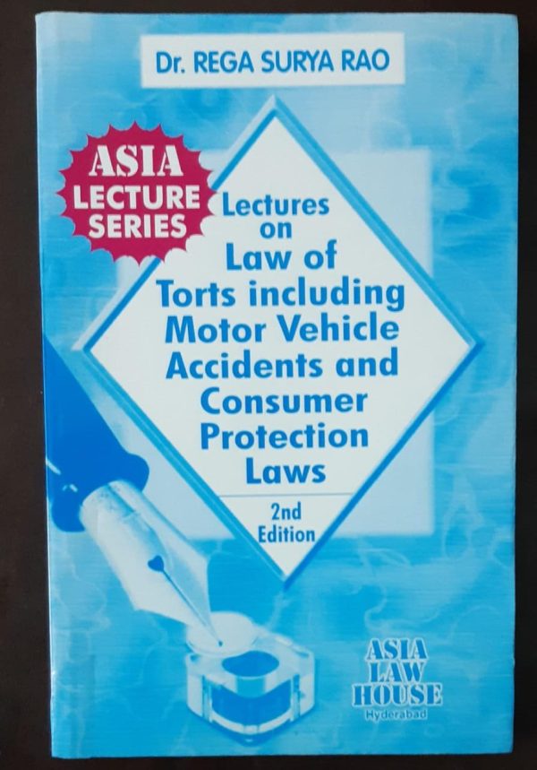DR. REGA SURYA RAO LECTURES ON LAW OF TORTS INCLUDING MOTOR VEHICLE