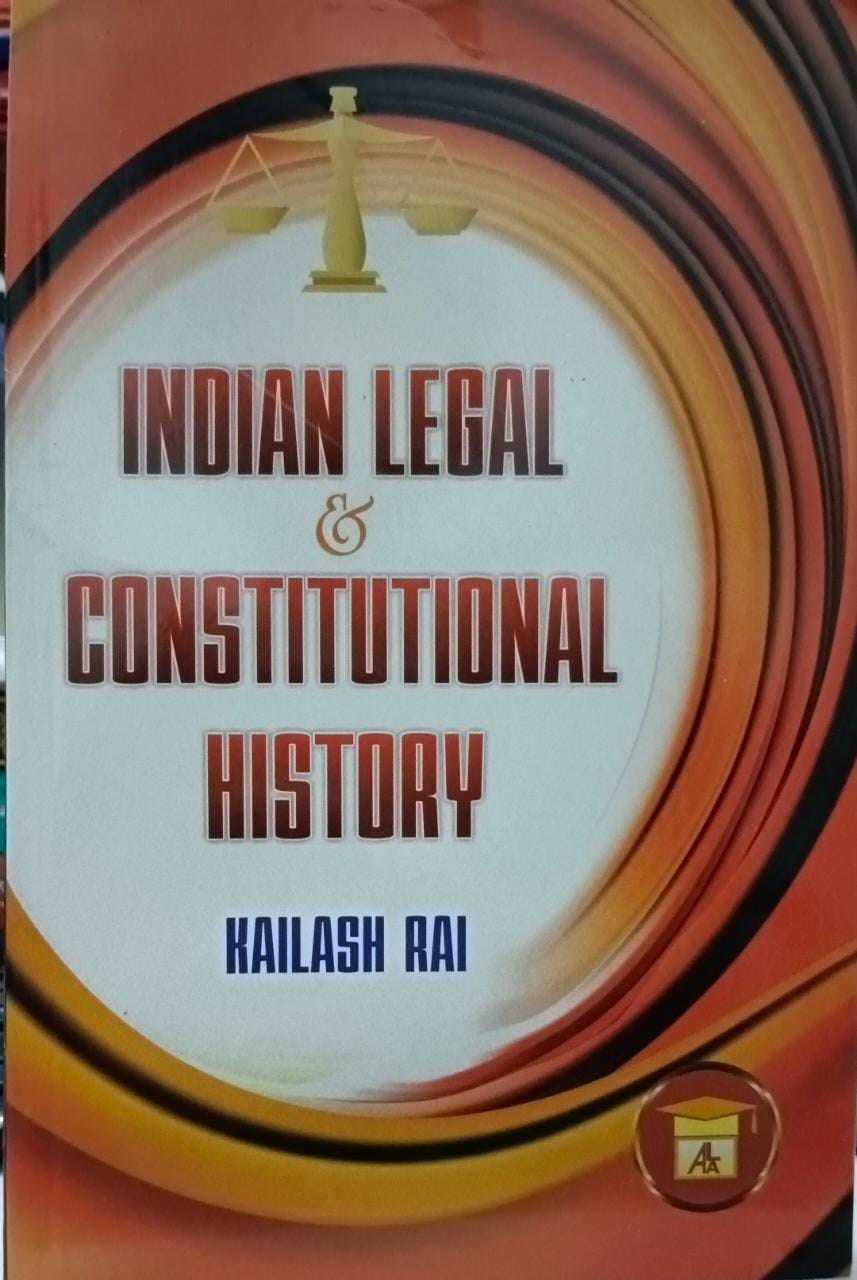 Indian Legal & constitutional History (Author Kailash Rai) Buy