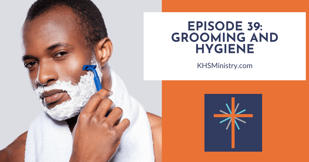Episode 39 Grooming and Hygiene Knowing Her Sexually