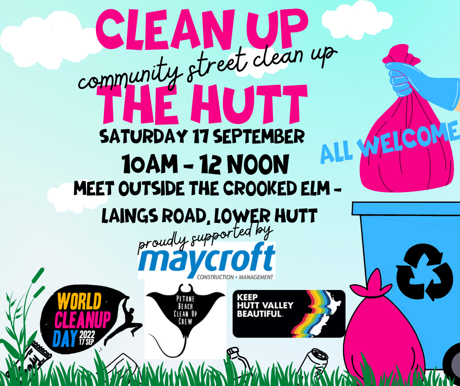 WORLD CLEAN UP THE HUTT DAY Keeping Hutt Valley Beautiful