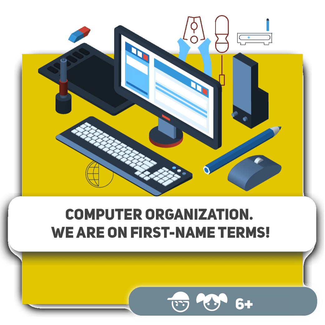 Computer organization. We are on firstname terms!