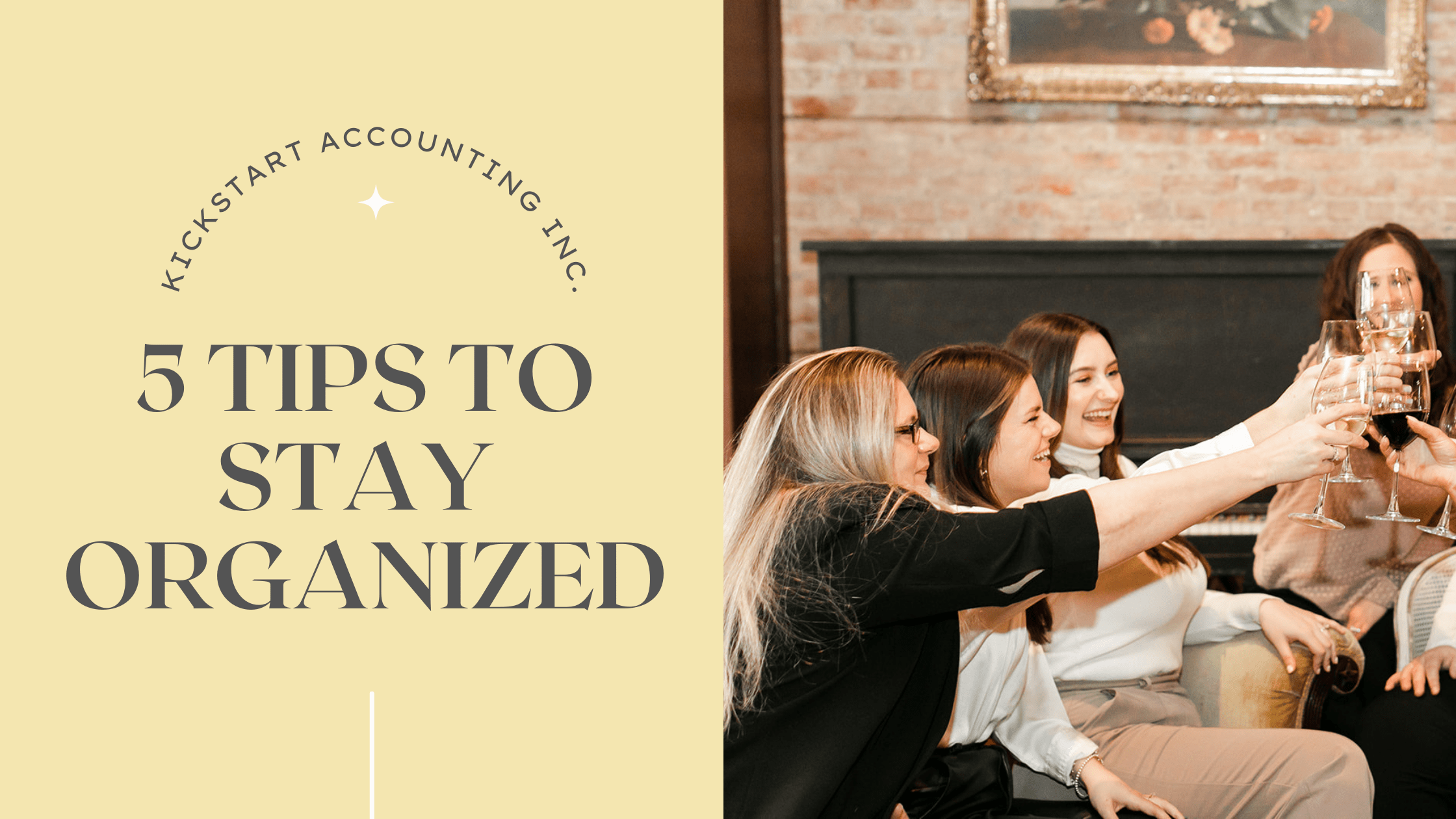 5 Ways to Stay Organized Kickstart Accounting, Inc.