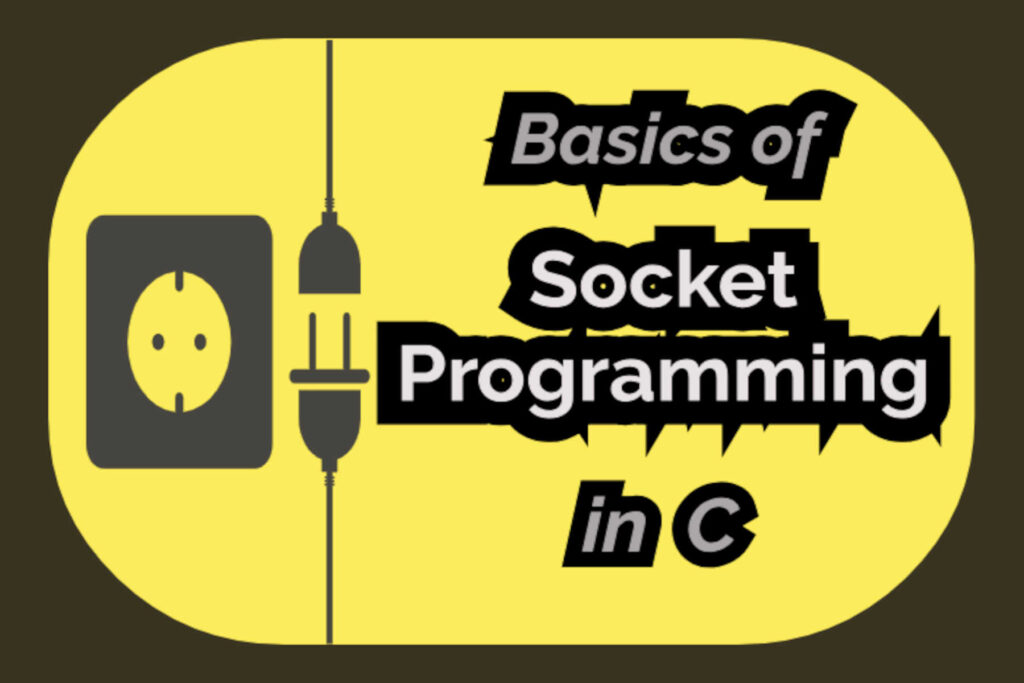 Basics of Socket Programming in C kickstartLinux
