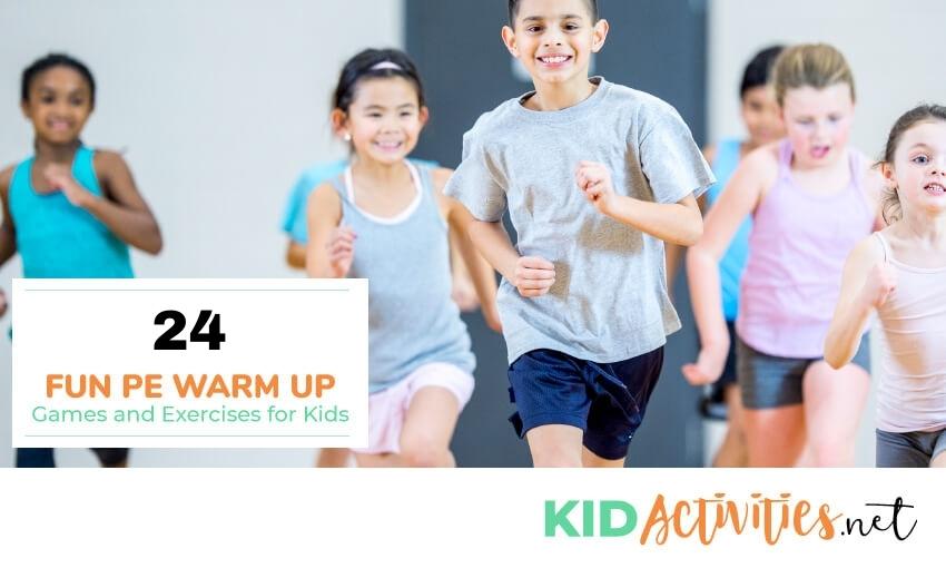 24 Fun PE Warm Up Games and Exercises for Kids [Gym Class Warm Ups]