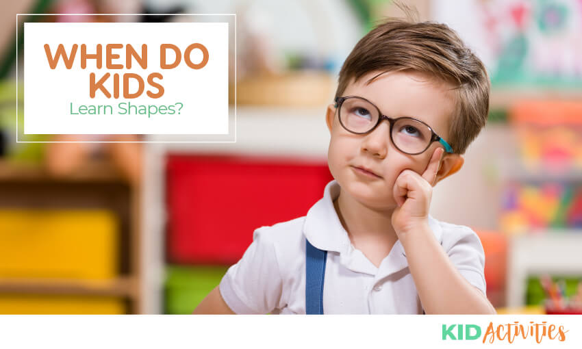When do Kids Learn Shapes. A Practical Guide