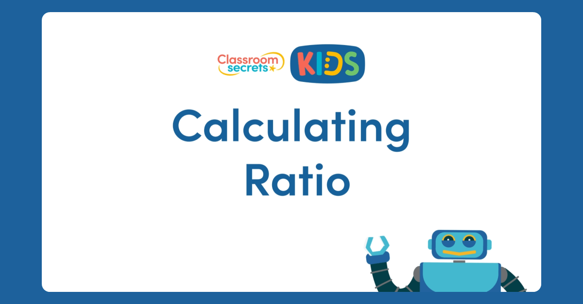 Calculating Ratio Video Tutorial Classroom Secrets Kids