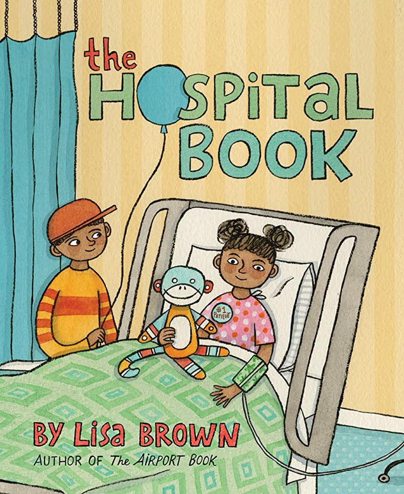 The Hospital Book by Lisa Brown A Kids Book A Day
