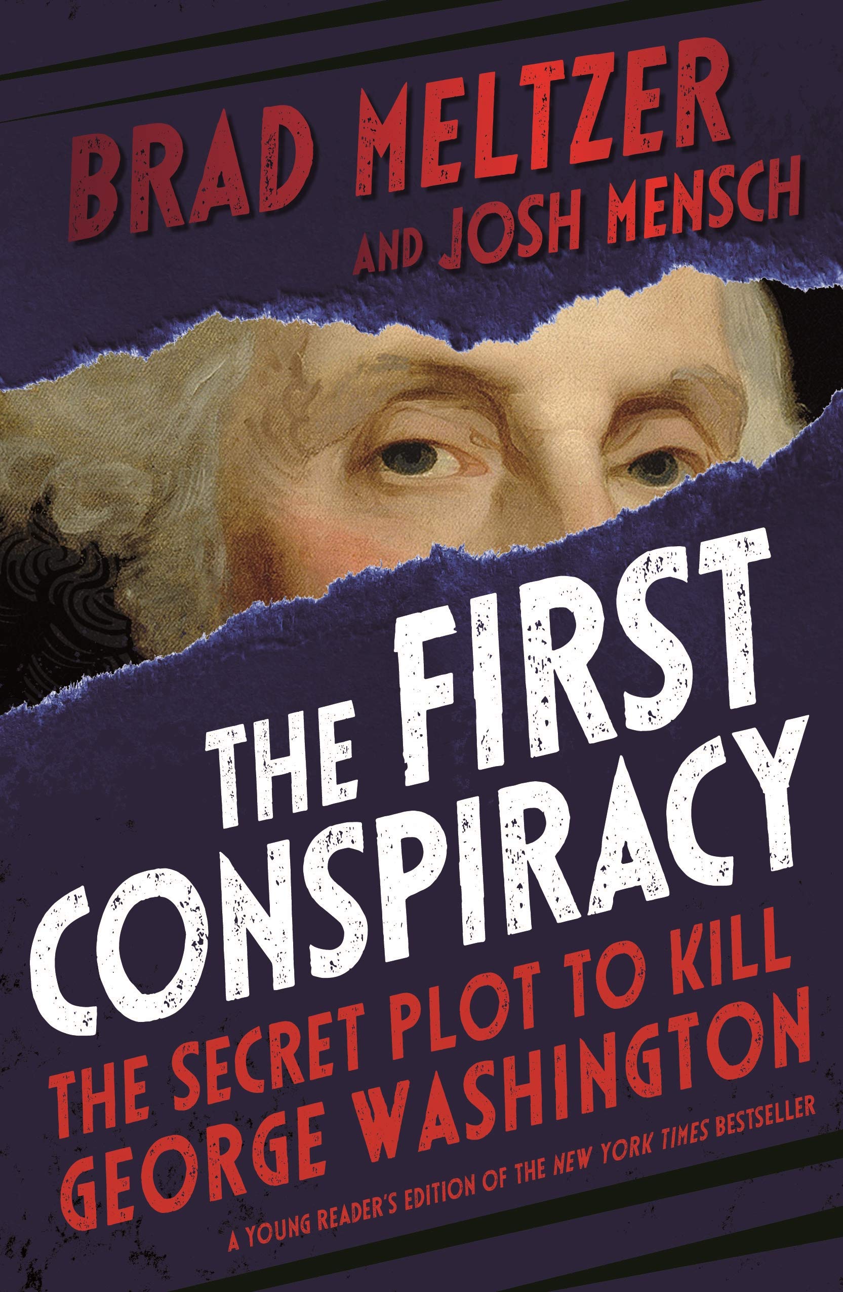 The First Conspiracy (Young Reader’s Edition) The Secret Plot to Kill