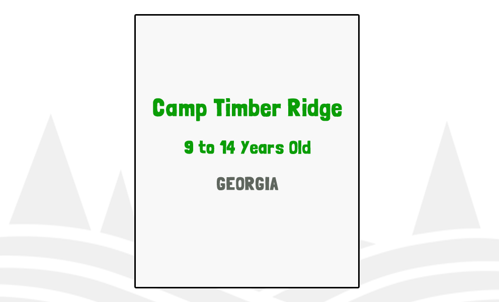 Camp Timber Ridge, GA Researched by Experts
