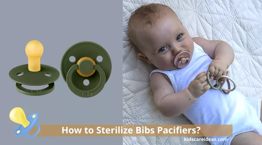 How to Sterilize Bibs Pacifiers?( ͡° ͜ʖ ͡°)