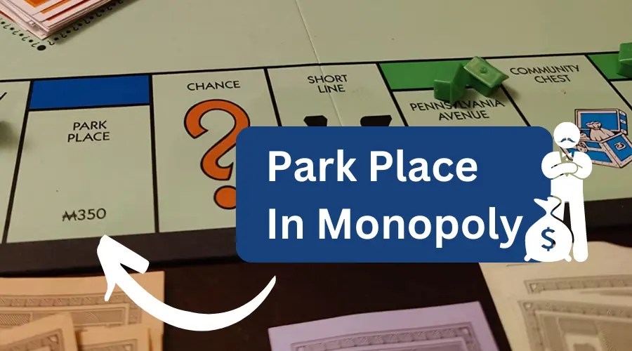 Park Place in Monopoly Rent, Strategy GUIDE!)