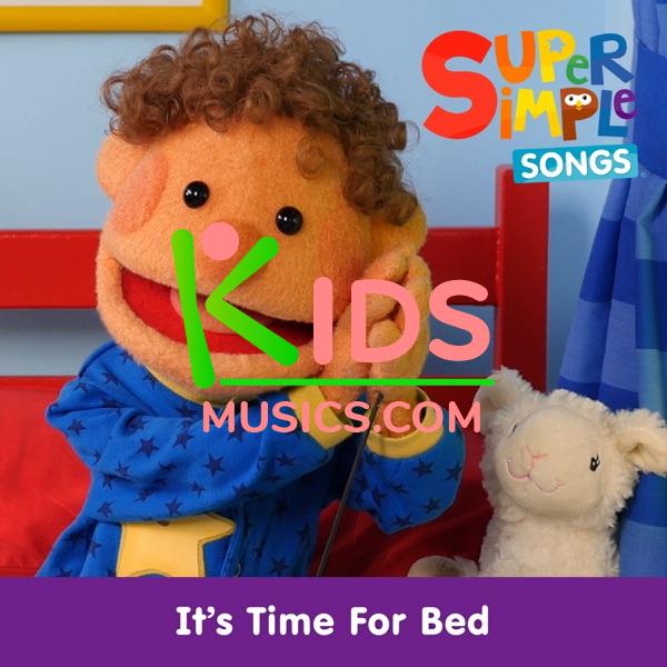 【KidsMusics】 It's Time for Bed by Super Simple Songs Free Download MP3