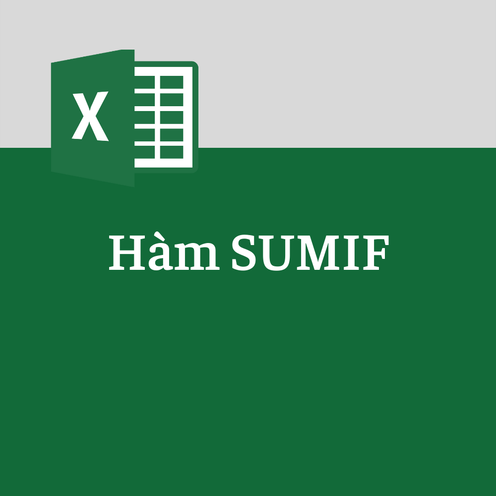 Hàm SUMIF là gì? Cấu trúc và cách sử dụng hàm SUMIF trong excel