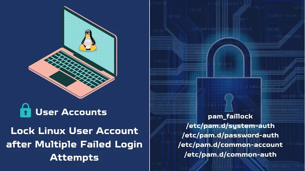 Lock Linux User Account after Multiple Failed Login Attempts