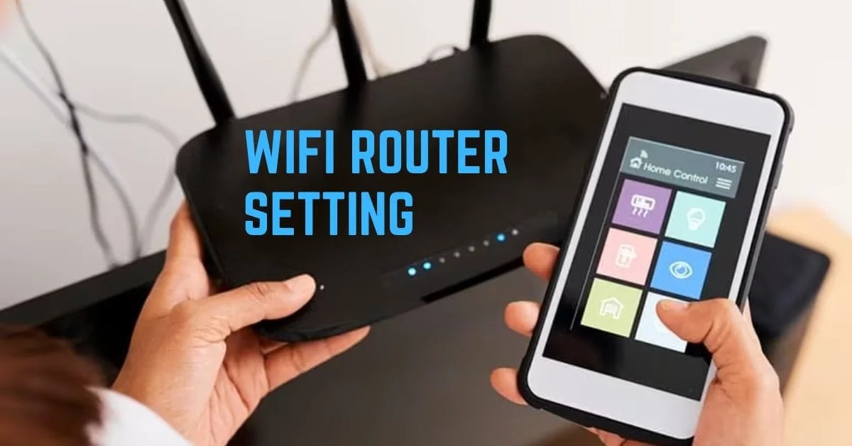 4 Essential Wifi Router Settings Explained Master Your Wifi