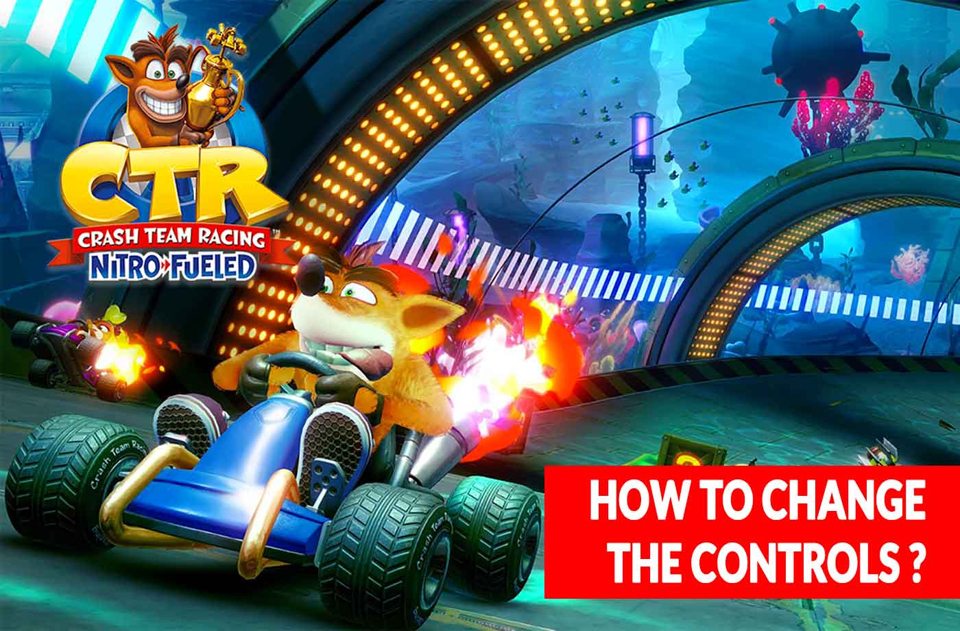 Wiki Crash Team Racing NitroFueled how to change the controls of the