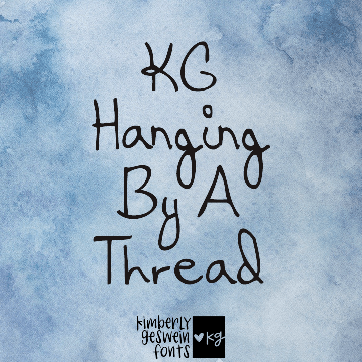 KG Hanging By A Thread Kimberly Geswein Fonts