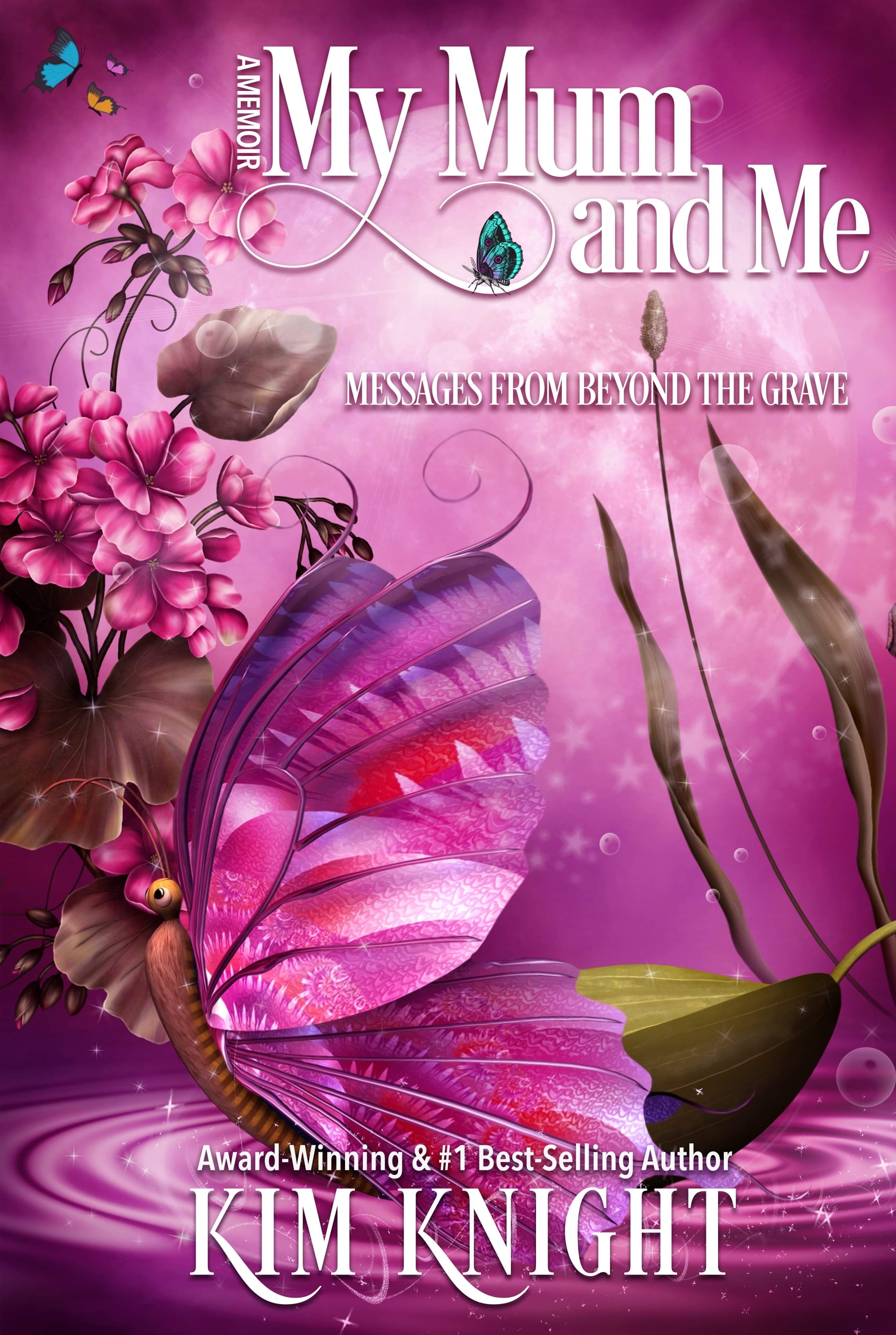 memoirmymumandmemessagesfrombeyondthegrave Author, Kim Knight