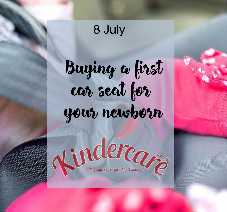Buying A First Car Seat For Your New Born Baby Kindercare Pram Shop