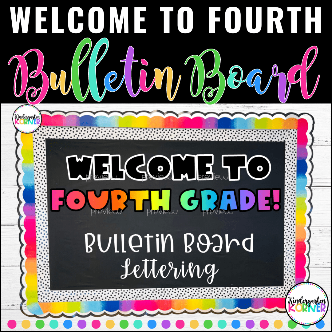 to Fourth Grade! Bulletin Board Rainbow Classroom Décor