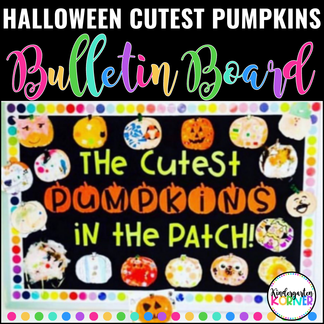 Halloween Bulletin Board The Cutest Pumpkins in the Patch Writing