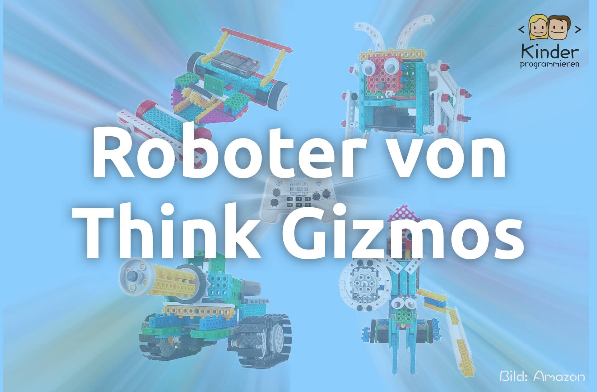 Roboter von Think Gizmos im Vergleich und Test KinderRoboÜberblick