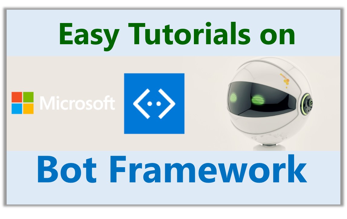 Series of Easy Tutorials on Bot Framework (How to Create Intelligent