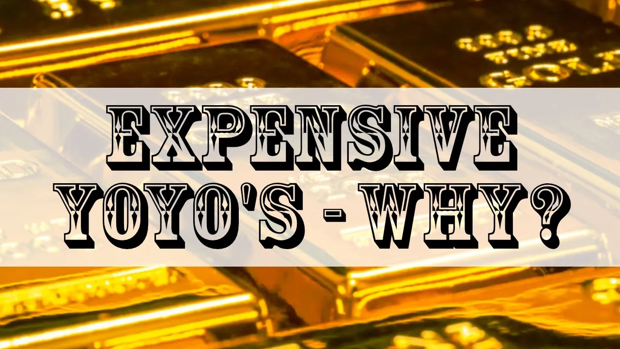 HighEnd YoYos Unravelling the Mysteries of Price and Quality!