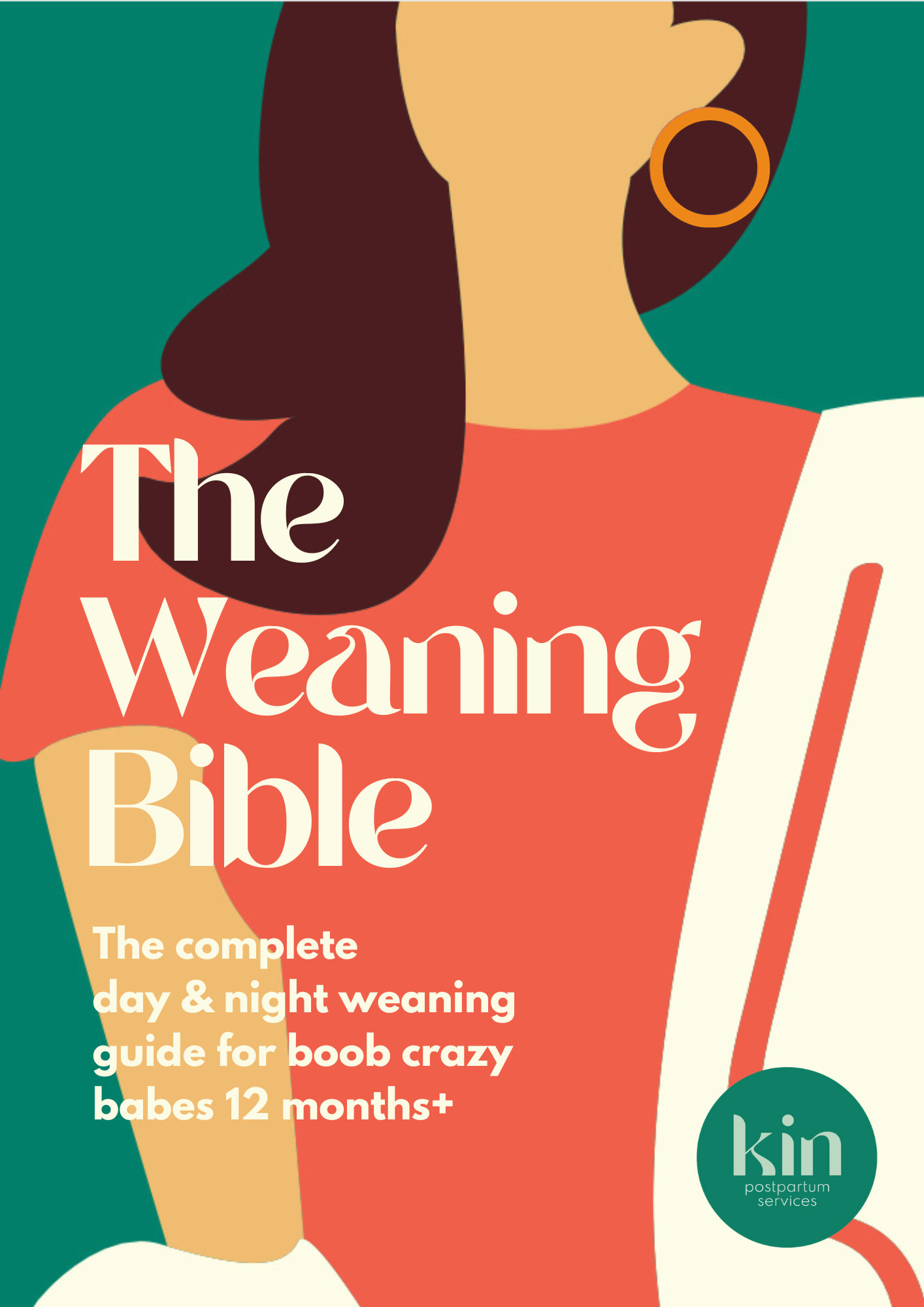 The Weaning Bible Kin Postpartum Services
