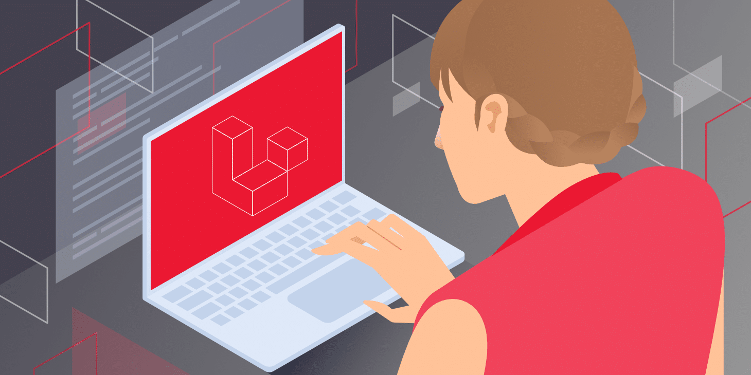 Want To Be a Laravel Developer? Here's Everything You Need To Know