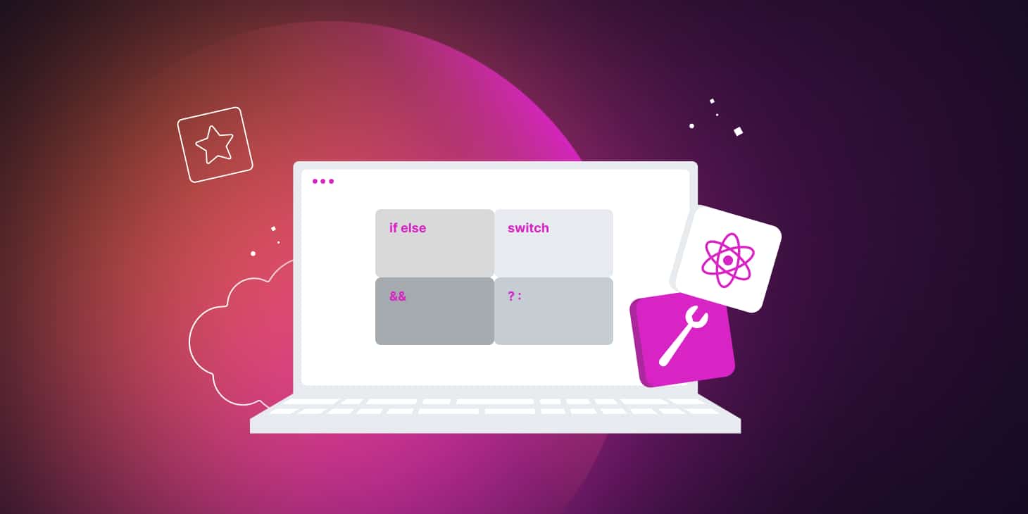 Mastering React Conditional Rendering A Deep Dive Kinsta®(04)