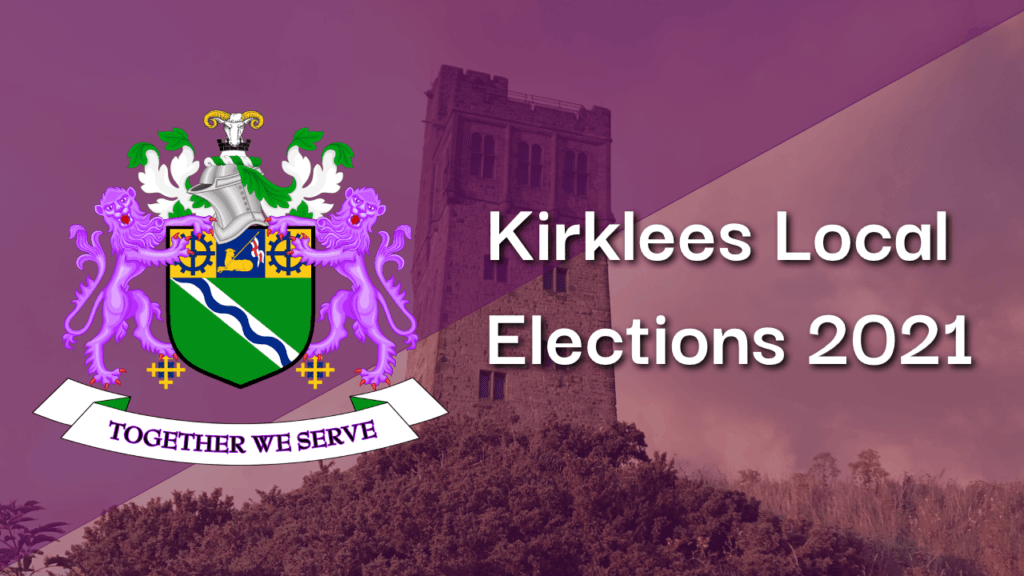 Kirklees Local Elections 2021 Who's Won in Each Ward KLTV