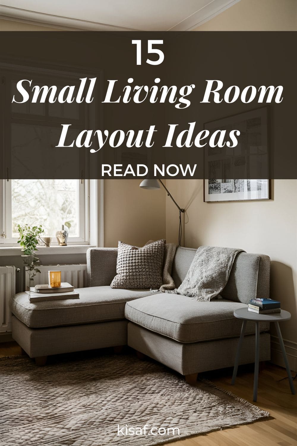 15 Small Living Room Layout Ideas to Try for a Quick Change!