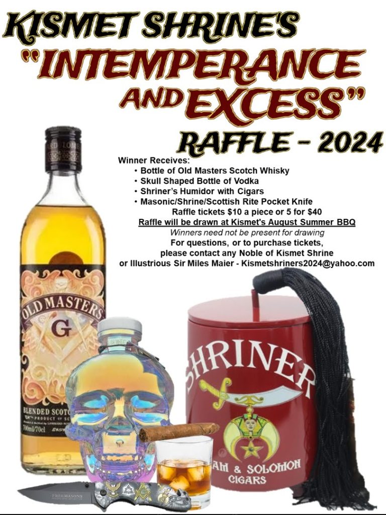 Kismet's Intemperance & Excess Raffle Kismet Shriners