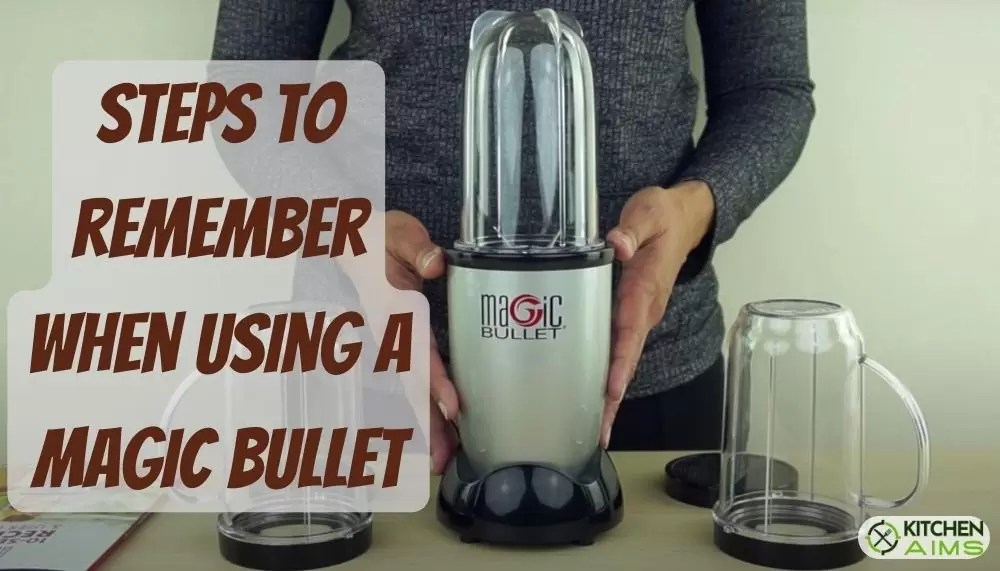 How to Use a Magic Bullet Blender? - Things to Remember