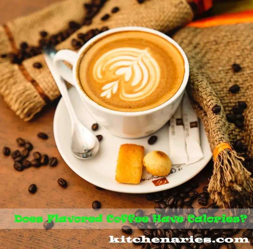 Does Flavored Coffee Have Calories?