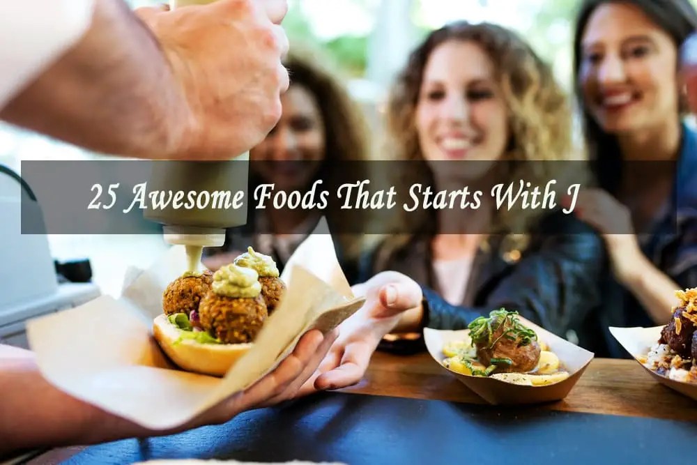 25+ Delicious Food Dishes That Start With J