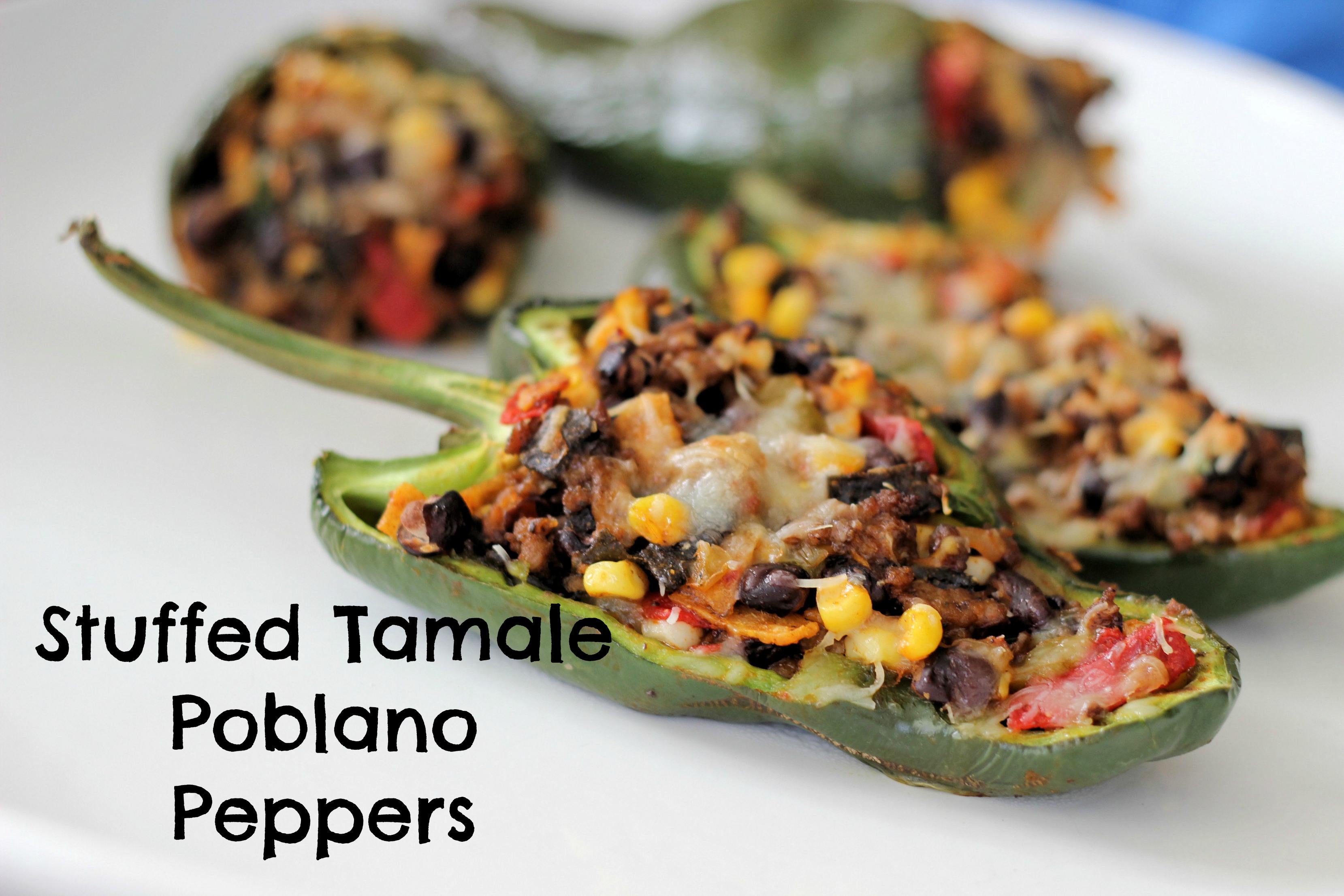 Stuffed Tamale Roasted Poblano Peppers Kitchen Belleicious