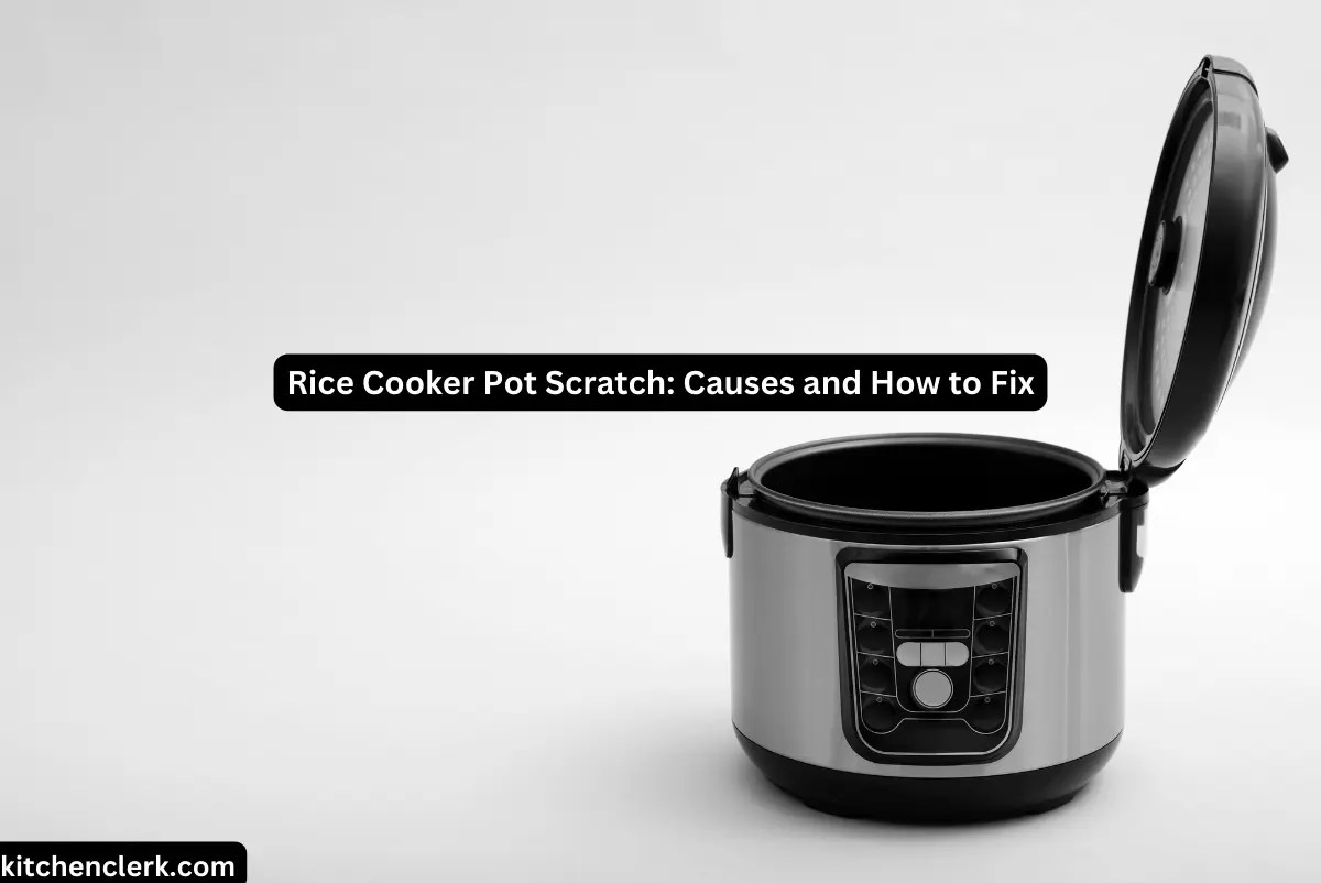 Rice Cooker Pot Scratched 3 Causes And How To Fix Them