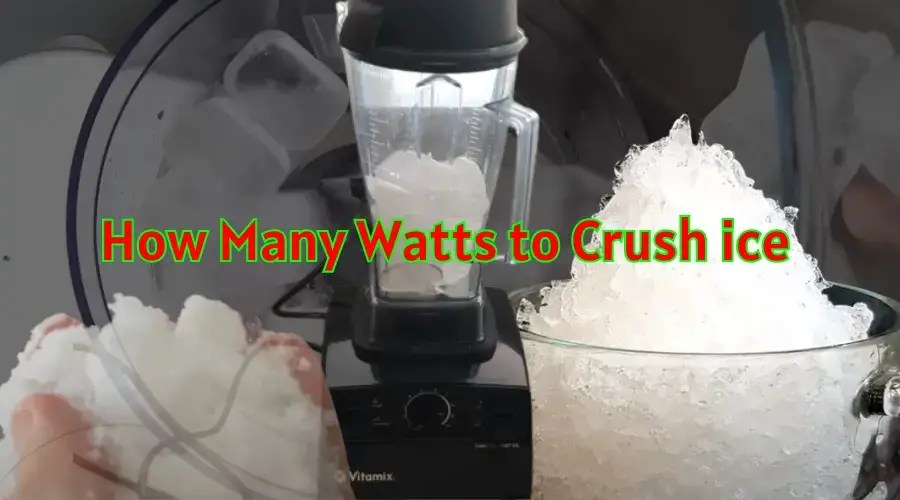 How Many Watts for Blender to Crush Ice Quick and Safe Ways