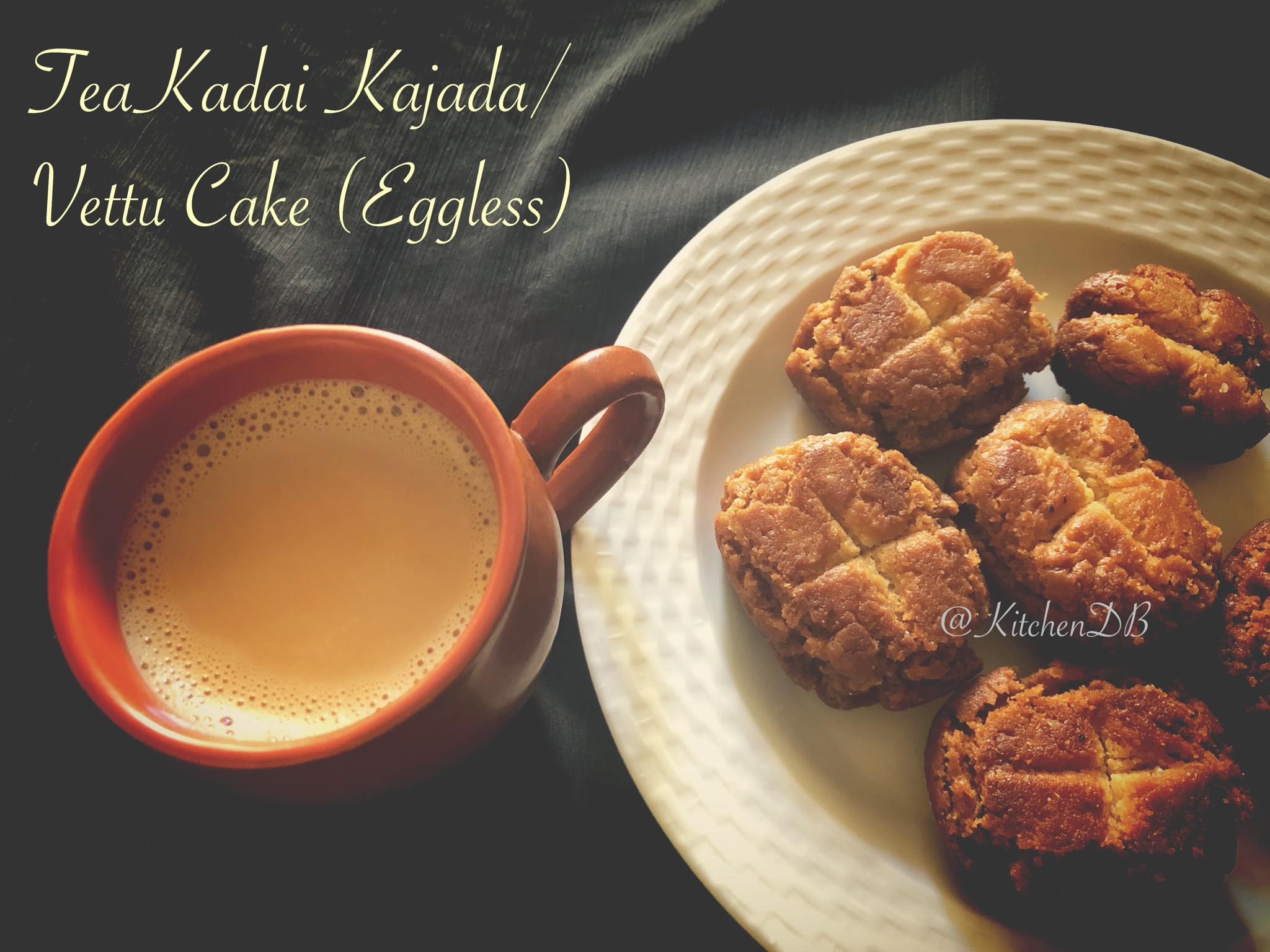 Tea Kadai Kajada / Vettu Cake (Eggless) KitchenDB My Passion for