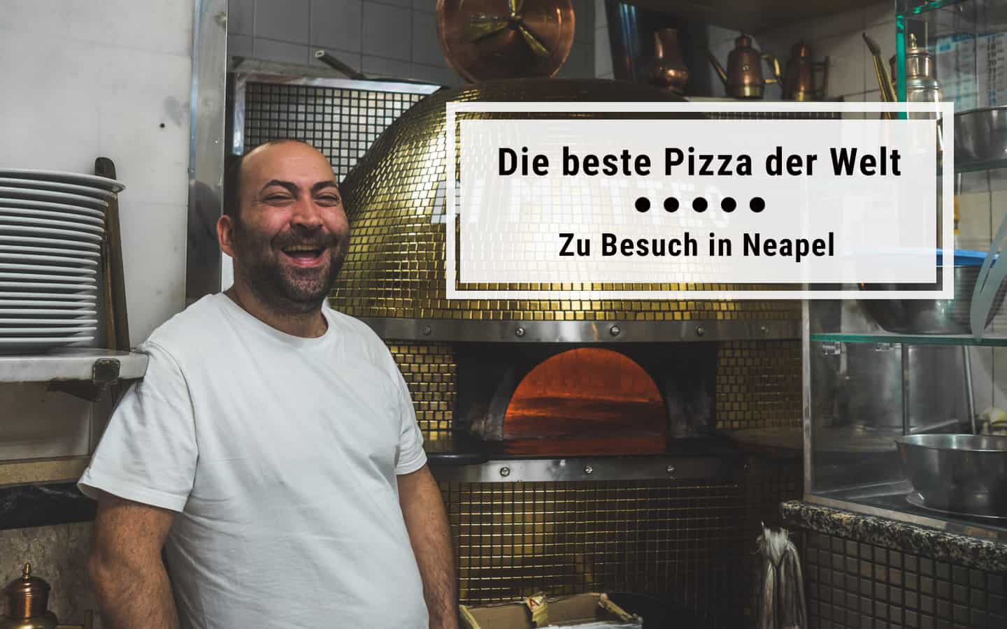 PizzaReiseführer für Neapel Die beste Pizza der Welt kitcheneers