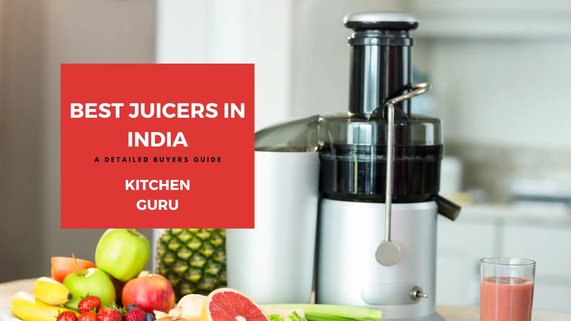 Best Juicer in India Top 5 Juicers in India