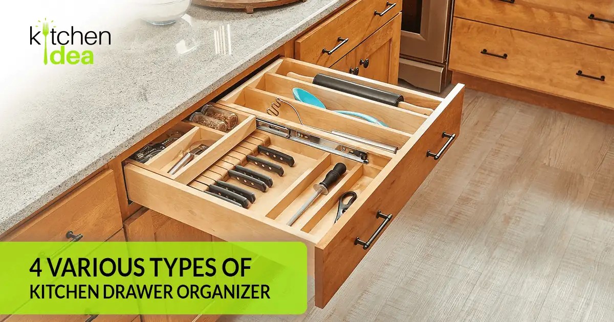 4 Various Types Of Kitchen Drawer Organizer