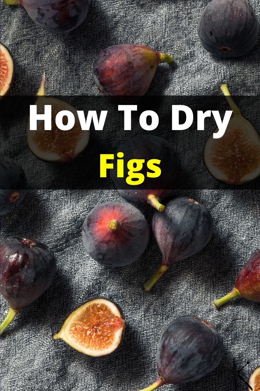 How to Dry Figs and Make Them Last for Months With 6 Steps Kitchenous
