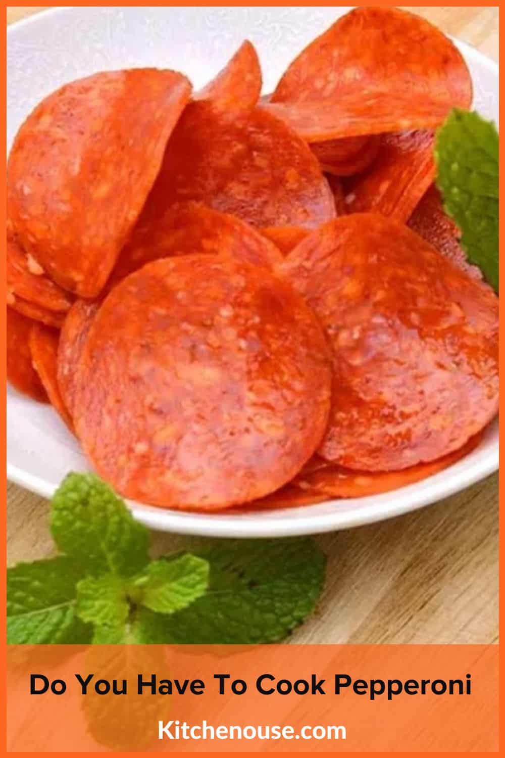 Do You Have To Cook Pepperoni