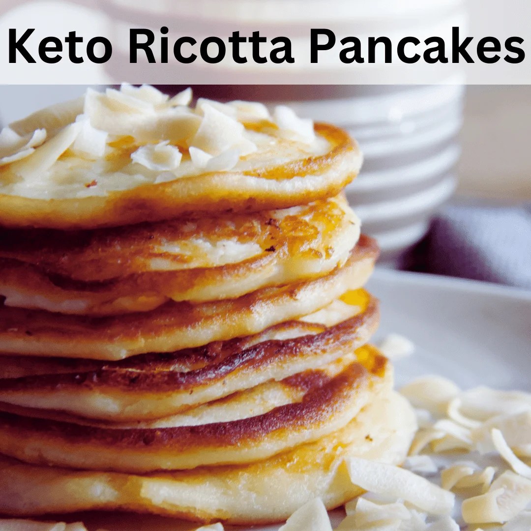 Keto Ricotta Pancakes Healthy Recipes